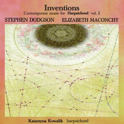 Kowalik Katarzyna - Inventions: Contemporary Music For Harpsichord Vol