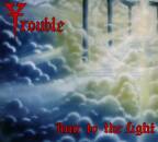 Trouble - Run To The Light