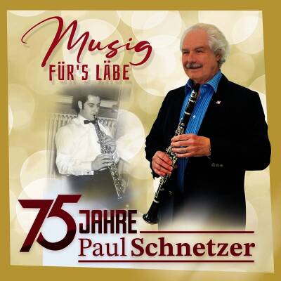Schnetzer Paul - 75 Jahre / Musig fuer´s Laebe