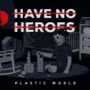 Have No Heroes - Plastic World (Red, Black Splatter)
