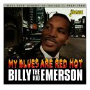 Emerson Billy The Kid - My Blues Are Red Hot: Blues From...