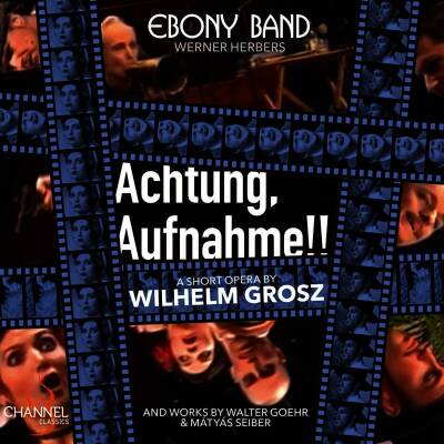 Grosz Wilhelm / u.a. - Achtung, Aufnahme!! (Ebony Band / Herbers Werner)