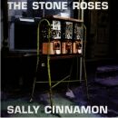 Stone Roses, The - Sally Cinnamon + Live