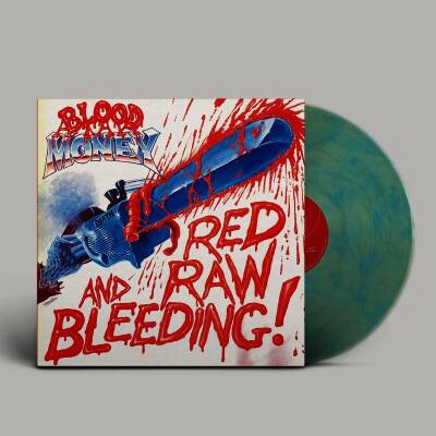 Blood Money - RED RAW AND BLEEDING!