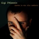 DAlessio Gigi - Quando La Mia VIta Cambierà: CD...
