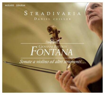 Fontana Giovanni Battista - Sonata A Violino Ed Altri Stru (Stradivaria Ensemble / Cuiller Daniel)