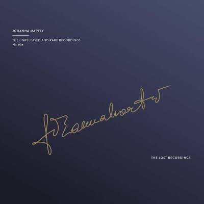 Martzy Johanna - The Unreleased and Rare Recordings