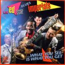 Lil´ Ed & Blues Imperials - What You See Is...