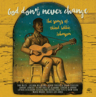 God Dont Ever Change: The Songs Of Blind Willie J (Various)