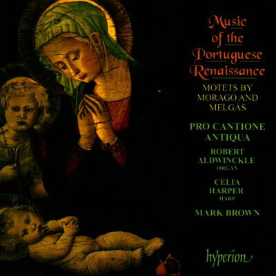 Morago Estevao Lopes / u.a. - Music of the Portuguese Renaissance (Pro Cantione Antiqua / Brown Mark)