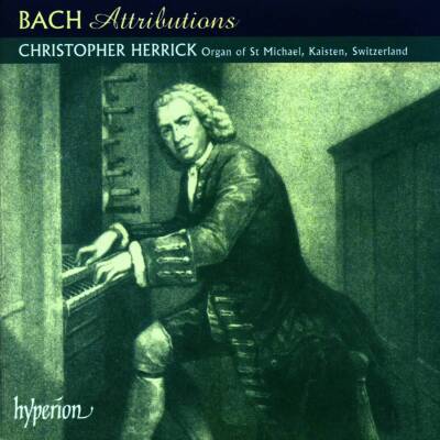 Bach Johann Sebastian - Attributions (Herrick Christopher)