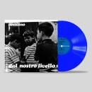 Ron - Dal nostro livello (Blue Vinyl)