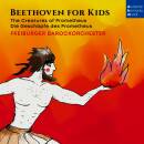 Beethoven Ludwig van - Beethoven fuer Kinder: Prometheus...