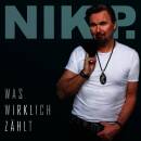 Nik P. - Was wirklich zaehlt