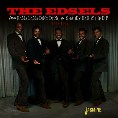 Edsels - From Rama Lama Ding Dong To Shaddy Daddy Dip Dip,