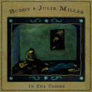 Miller Buddy & Julie - In The Throes