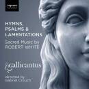 White Robert - Hymns, Psalms and Lamentations...