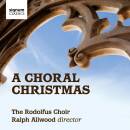 Rodolfus Choir / Southern Sinfonia - A Choral Christmas