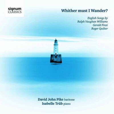 Vaughan Williams Ralph / u.a. - Whither must I wander? (Pike David John / Trüb Isabelle)