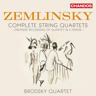 Zemlinsky Alexander - Komplette Streichquartette (Brodsky Quartet)