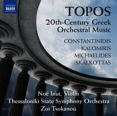 Michaelides Solon / u.a. - Topos: 20-th Century Greek Orchestral Music (Thessaloniki State SO / Tsokanou Zoi)