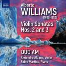 Williams Alberto - Violin Sonatas Nos.2 and 3 (Duo AM)