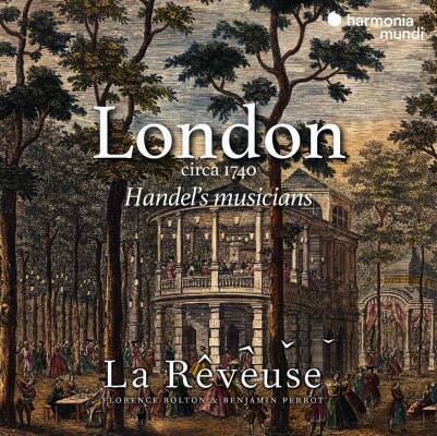 Various Composers - London Ca. 1740 / Handels Musicians (Reveuse La)