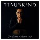 Staubkind - Da ist immer noch mein Herz (Digipak)