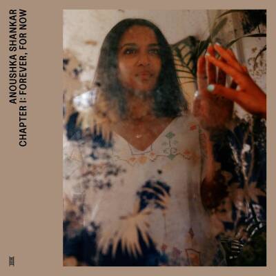 Shankar Anoushka - Chapter I:Forever, For Now (Limited Vinyl)