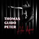 Peter Thomas Guido - Ab Dafür / Houston, Ich Bin Das...