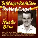 Engel Detlef - Mister Blue (Schlager-Raritäten)