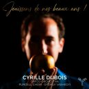 Dubois Cyrille - Jouissons De Nos Beaux Ans