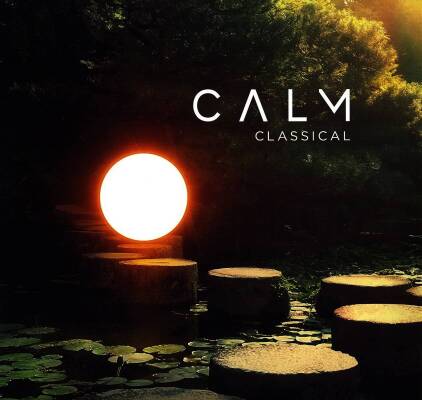 Bach Johann Sebastian / u.a. - Calm Classical (Dalal / Myderwyk Matteo / u.a.)
