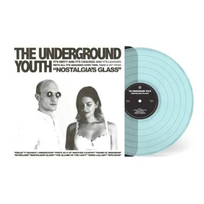 Underground Youth, The - Nostalgia S Glass (indies only)