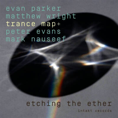 Parker Evan / Wright Matthew / u.a. - Etching the Ether