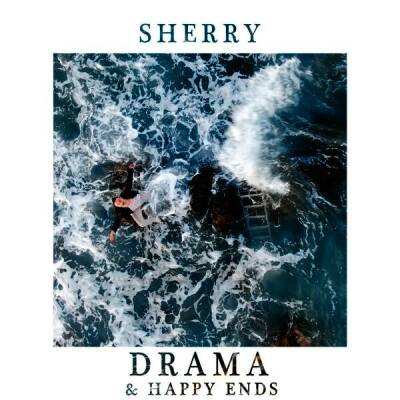 Sherry - Drama und Happy Ends