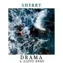Sherry - Drama Und Happy Ends