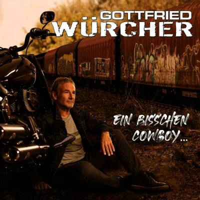 Würcher Gottfried - Ein bisschen Cowboy