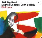 Lindgren Magnus / Beasley John / SWR Bigband - Bird Lives