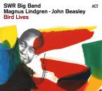 Lindgren Magnus / Beasley John / u.a. - Bird Lives