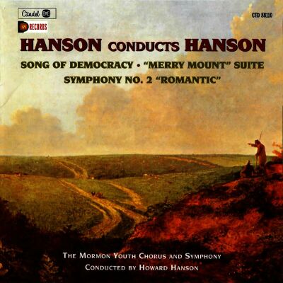 Hanson Howard - Hanson Conducts Hanson: Song Of Democracy,Merry M