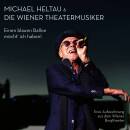 Heltau Michael / Wiener Theatermusiker - Einen blauen...