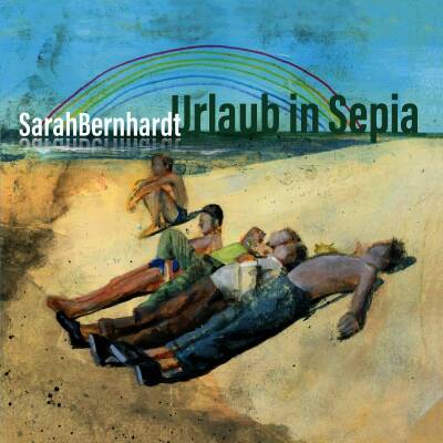 SarahBernhardt - Urlaub in Sepia