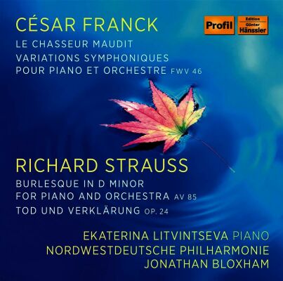 Franck Cesar / Strauss Richard - Franck: Le Chasseur Maudit: Variations Symphoniqu (Ekaterina Litvintseva (Piano) - Nordwestdeutsche P / & Strauss: Burleske - Tod und Verklärung)