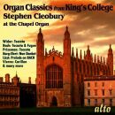 Bach / VIerne / Messiaen / Mendelssohn / Liszt / u - Organ Classics From Kings College (Stephen Cleobury (Orgel))