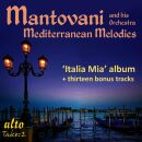 Mantonavi´s (Original) Orchestra - Mediterranean Melodies (OST / MANTOVANI Annunzio Paolo / "Italia Mia" album & bonus tunes)