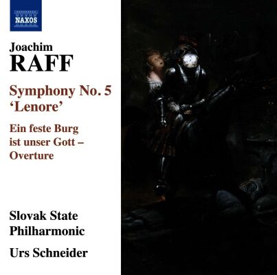 RAFF Joachim - Symphony No.5 Leonore: Ein Feste Burg Ist Unser (Slovak State Philharmonic - Urs Schneider (Dir))