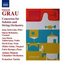 GRAU Eduardo - Concertos For Solists And String Orchestra...