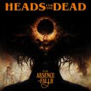 Heads For The Dead - In The Absence Of Faith