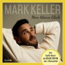 Keller Mark - Mein Kleines Glück (Deluxe Edition)